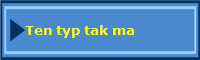 Ten typ tak ma