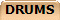 DRUMS