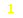 1