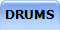 DRUMS