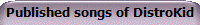 Published songs of DistroKid